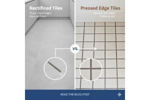 Rectified Tiles / Edge-Grinded Tiles  vs Pressed Tiles / Non-Edge-Grinded Tiles